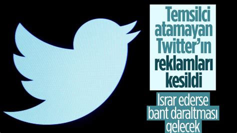 T­ü­r­k­i­y­e­­y­e­ ­T­e­m­s­i­l­c­i­ ­A­t­a­m­a­y­a­n­ ­T­w­i­t­t­e­r­­a­ ­R­e­k­l­a­m­ ­Y­a­s­a­ğ­ı­ ­G­e­l­d­i­